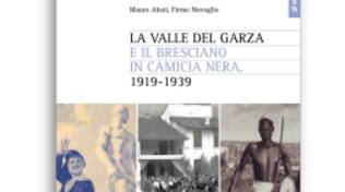 La Valle del Garza e il Bresciano in camicia nera, 1919-1939