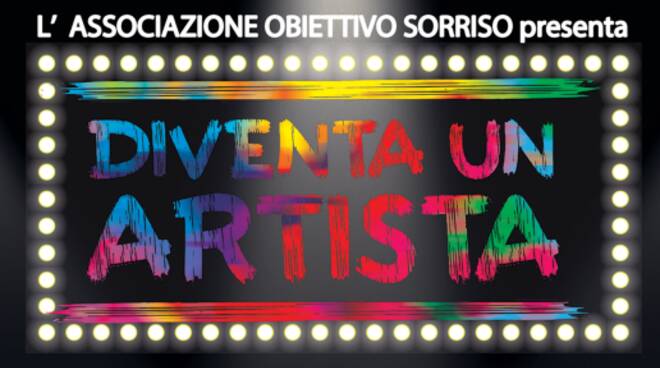 Diventa un artista Obiettivo Sorriso 